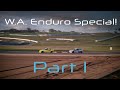 Western Australia Excel Enduro Special - Part 1