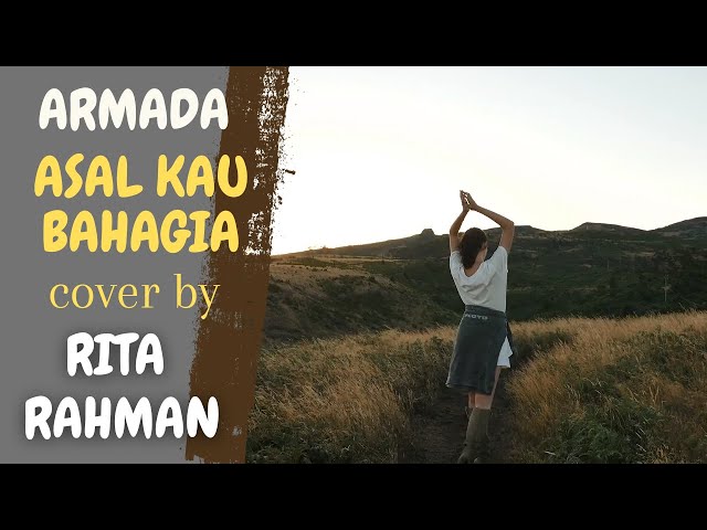 ASAL KAU BAHAGIA - ARMADA - Cover By Rita Rahman (Video Lirik) class=