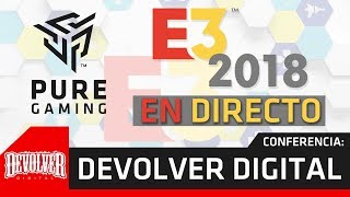 E3 2018 - CONFERENCIA DEVOLVER DIGITAL EN DIRECTO - PureGaming
