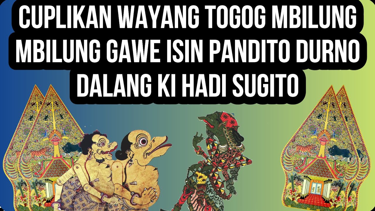 Cuplikan Wayang Ki Hadi Sugito - Togog Mbilung Nggawe Wirang Pandito Durno