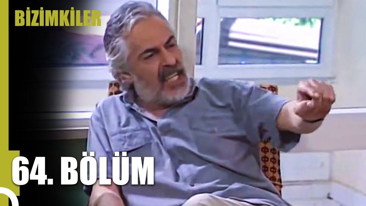 Bizimkiler 64. Bölüm (Uzun Versiyon)