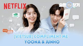 [VIETSUB] COMPLIMENT ME - YOONA & JUNHO