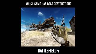 Which game has the best Destruction?