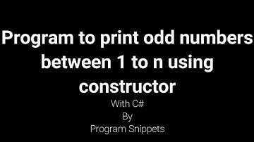 Program to print odd number between 1 to n With C# using Constructor