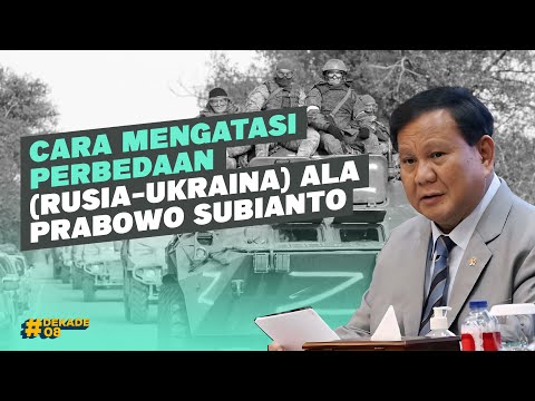 Cara Mengatasi Perbedaan (Rusia - Ukraina) Ala Prabowo Subianto