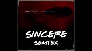 SINCERE - Semtex