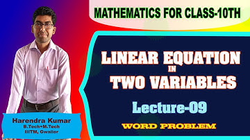 Linear Equations in two Variables Lecture-09 by Harendra Kumar | Maths Class-10th | Pre-foundation
