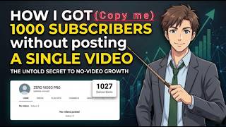 I Got 1,000 Subscribers Without Posting a Single Video (just copy me)