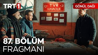 Gönül Dağı 87. Bölüm Fragmanı | 