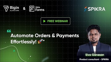 Automate Orders & Payments with Zoho Bigin & Zoho Forms