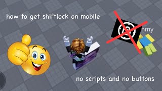 How to get shiftlock on mobile with no scripts and no buttons!