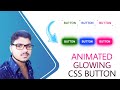 ANIMATED CSS GLOWING BUTTON &amp; HOVER EFFECT