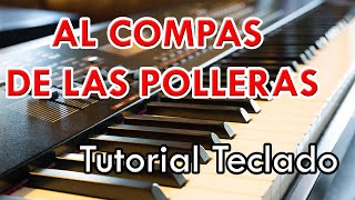 Video thumbnail of "Tutorial Teclado / Al compás de las polleras - Grupo Zaaz"