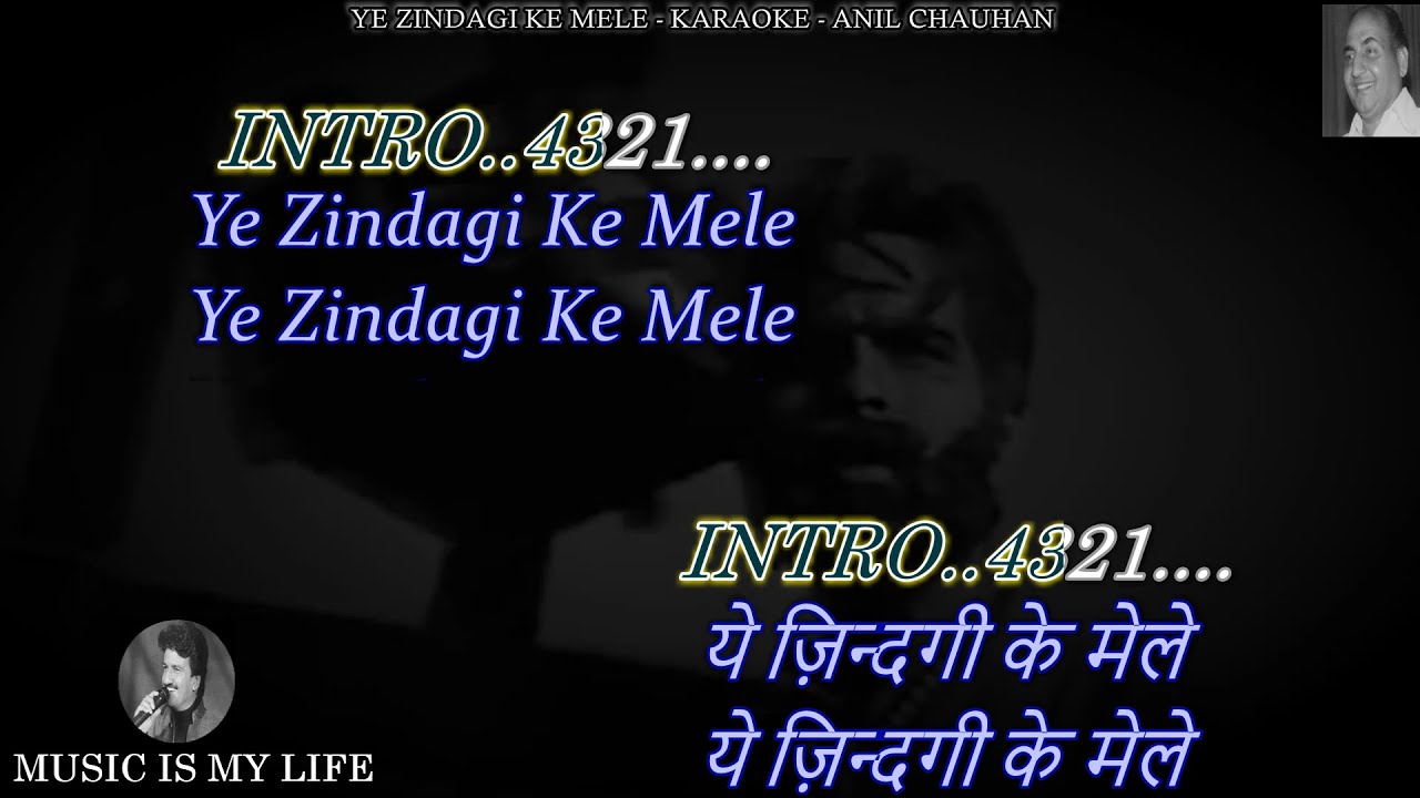 Ye Zindagi Ke Mele Karaoke With Scrolling Lyrics Eng. & हिंदी Ye Zindagi Ke Mele Karaoke With Scrolling Lyrics Eng. & हिंदी