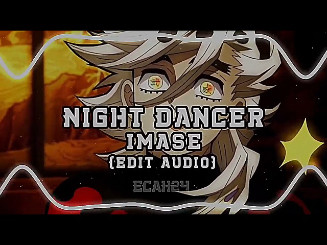 Night Dancer - imase [Edit Speed Up Audio] class=