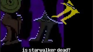Is Starwalker Dead? (Deltarune "Theory")