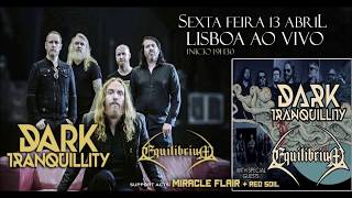 DARK TRANQUILLITY -  Terminus (Where Death Is Most Alive) live @ LAV Lisboa ao Vivo