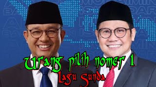 Lagu Sunda Amin VIRAL ! Tong Hilap Urang Milih Nomor Hiji !, Urang Pilih Nomer 1 Lirik