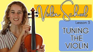 Violin School Beginners Lesson 3 How To Tune The Violin
