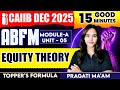 CAIIB ABFM Module A Unit 5 | CAIIB ABFM Equity Theory in 15 Minutes | Pragati Ma'am
