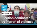 Ecuador to vote in election dominated by 