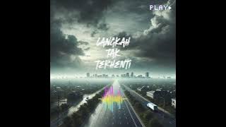 Langkah tak terhenti