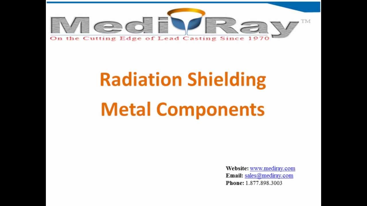 Radiation Shielding - Metal Components