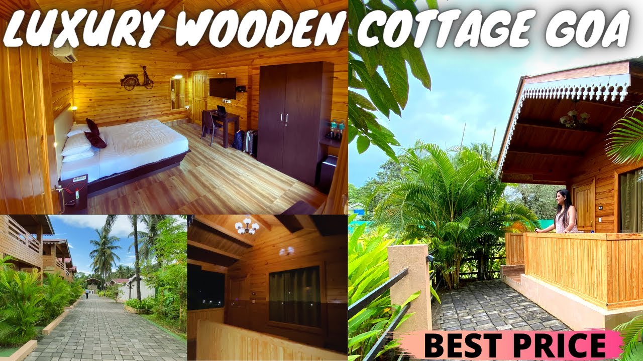 LUXURY WOODEN COTTAGE RESORT in GOA Varca Beach at walking distance
