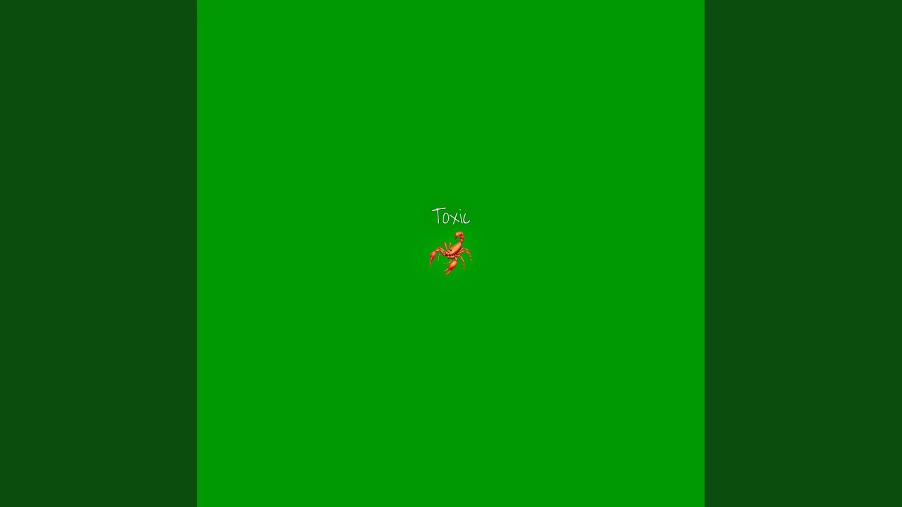 Watch Toxic on YouTube Watch Toxic on YouTube
