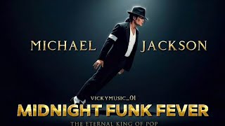 Michael Jakshon - Midnight Funk Fever (official video) #michaeljackson #vickymusic_01 