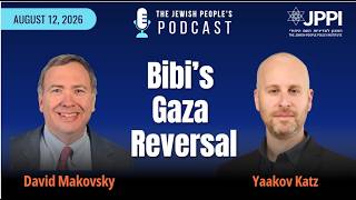 Bibi’s Gaza Reversal