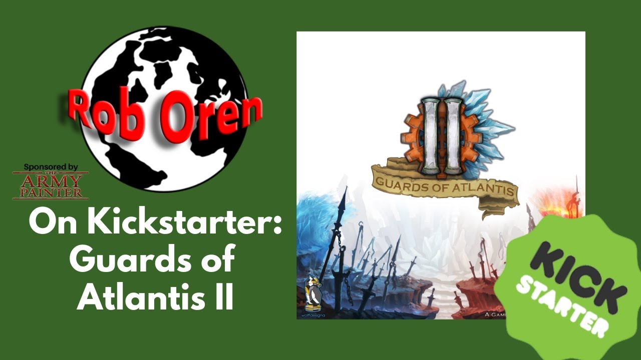 Kickstarter Preview Guards of Atlantis II YouTube