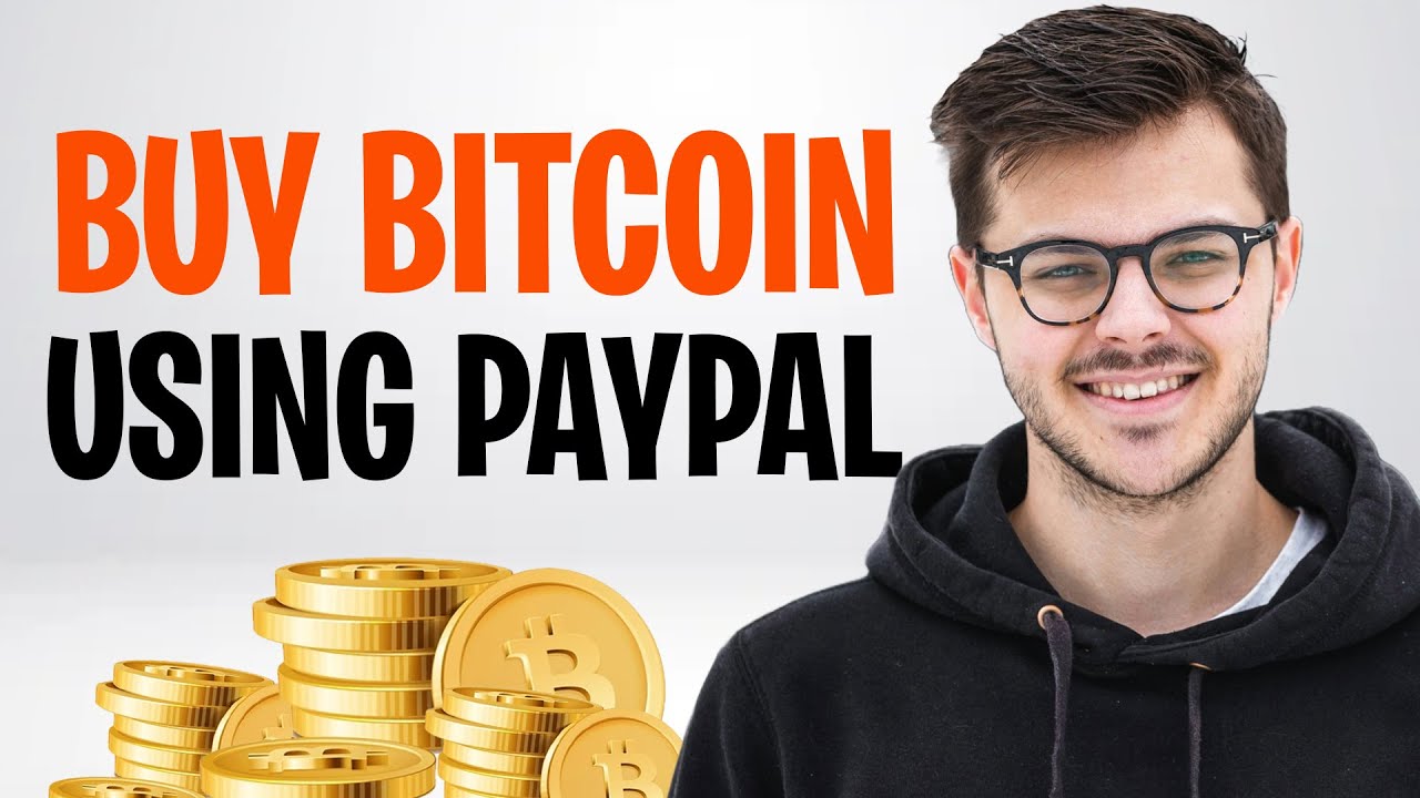 How to Buy Bitcoin Using PayPal in 2026 (Step by Step) ✅