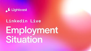 Employment Situation - Live Report