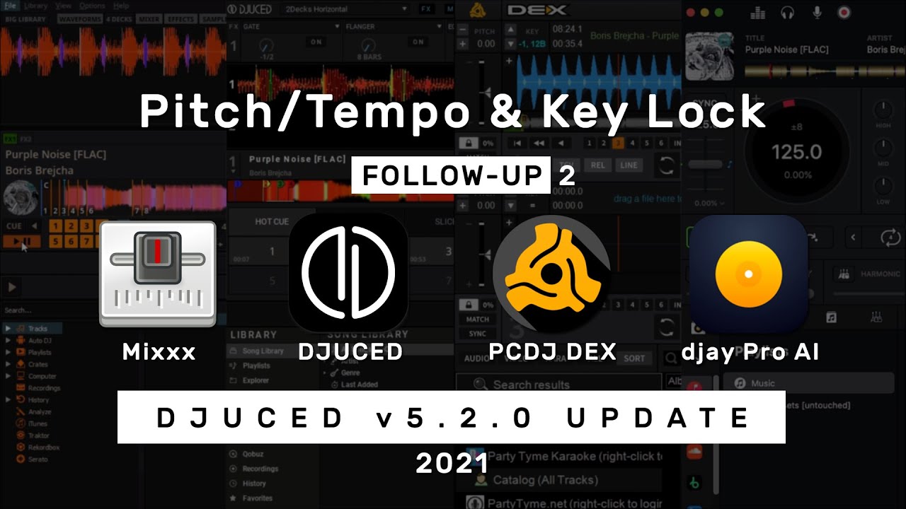 Pitch & Key Lock comparison 2021 2 (Mixxx, DJUCED v5.2.0 update, PCDJ