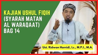 Kajian Ushul Fiqih (Syarah Matan Al Waraqaat) Bag 14 🟢Ust. Ridwan Hamidi, Lc., M.P.I., M.A.