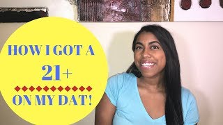 How I Got A 21+ On My DAT | DAT Study Tips