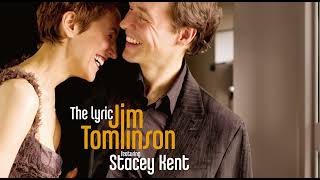 Jim Tomlinson &amp; Stacey Kent - The Lyric (Full album)