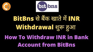 How To Withdraw INR in Bank Account from BitBns | BitBns से बैंक खाते में INR Withdrawal शुरू हुआ