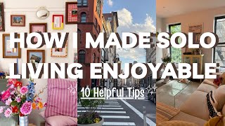 10 Tips to Enjoy Living Alone Without Feeling Lonely | Living Alone in NYC
