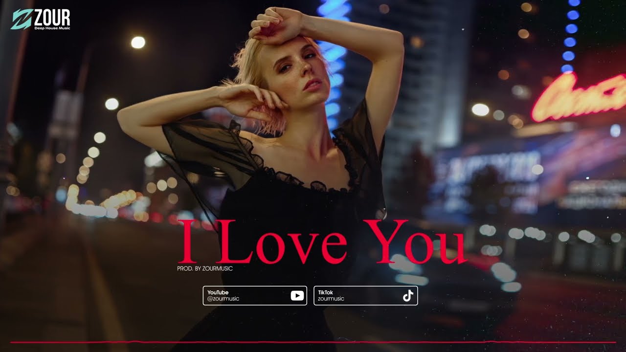 Deep House - I love you 2026