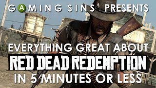 Everything Great About Red Dead Redemption In 5 Minutes Or Less | GamingWins