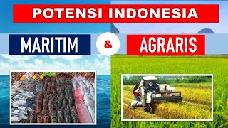 POTENSI INDONESIA SEBAGAI NEGARA MARITIM DAN AGRARIS
