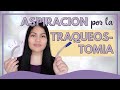 Aspiración por la Traqueostomía