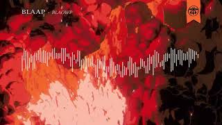 Download Lagu BLAAP, Of The Trees, Freddy Todd - BLAOWP (Official Audio) Download Lagu BLAAP, Of The Trees, Freddy Todd - BLAOWP (Official Audio)