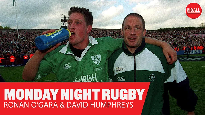 Monday Night Rugby | Ronan O'Gara and David Humphr...