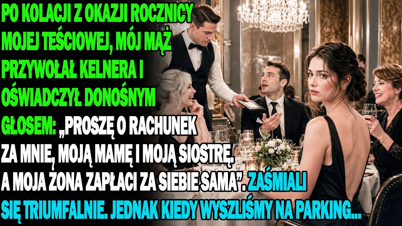 Mąż przywołał kelnera na oczach całej sali i powiedział: „Proszę przynieść rachunek dla mnie, mamy i siostry. Żona zapłaci za siebie sama”. Teściowa i szwagierka zachichotały zadowolone, pewne, że...