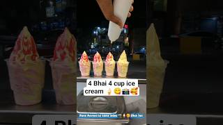 4 Bhai 4 cup ice cream 🍦📸🥰 love you Bhai 😊 #youtubeshorts Al Makkah ice cream shah Faisal #foryou