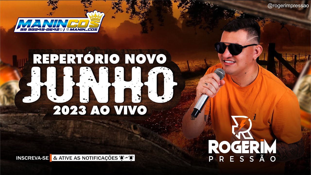 ROGERIM PRESSÃO - CD JUNHO 2023 AO VIVO - Manin CDs