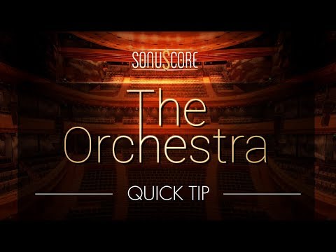 THE ORCHESTRA | Update 1.1 • Quick Tip
